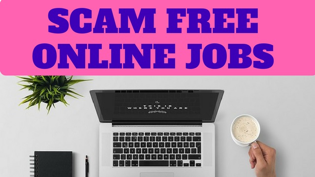 SCAM FREE ONLINE JOBS FROM HOME