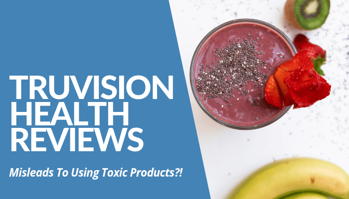 Read My Comprehensive TruVision Health Reviews & Learn How Company Misleads People To Use Toxic Products Resulting In Cancer. Commissions Only 7%. Click Here.