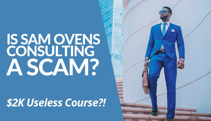 Is Sam Ovens Consulting A Scam? Notably, His Consulting Courses Are Expensive Reaching $6K. Members Opt Paying 5-Payments Without Complete Access? Read Here.