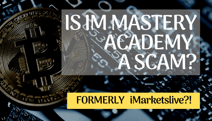 Is IM Mastery Academy A Scam Featured Image